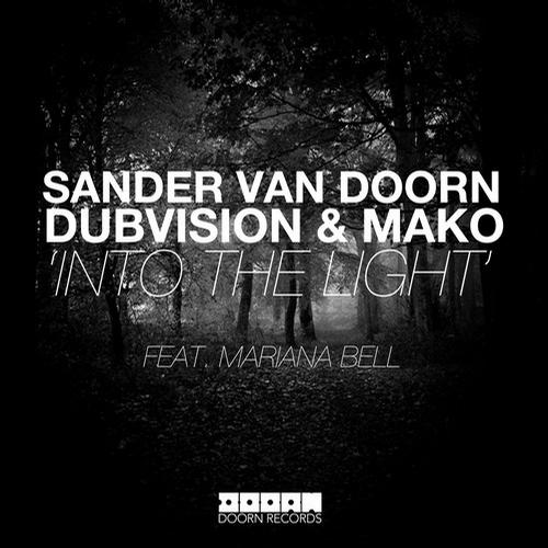 Sander Van Doorn, DubVision & Mako Team Up For “Into The Light” On Doorn Records
