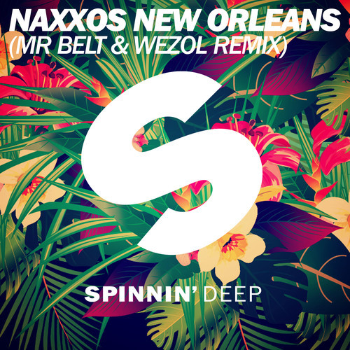 Naxxos - New Orleans (Mr Belt & Wezol Remix)